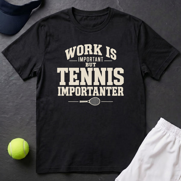 Tennis Importanter TShirt